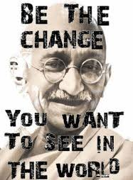 Be the change